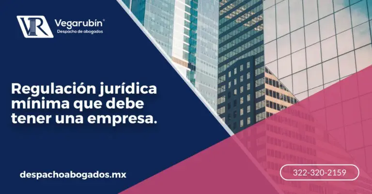 Regulación jurídica mínima que debe tener una empresa