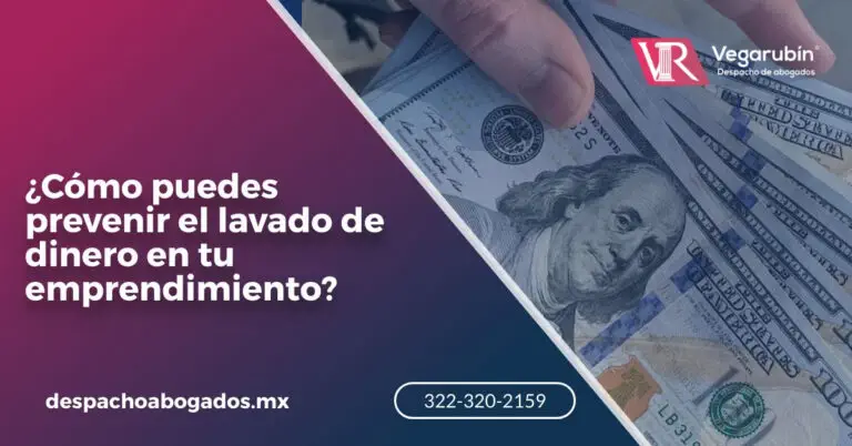 ¿Cómo puedes prevenir el lavado de dinero en tu emprendimiento?
